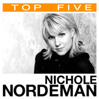 Nichole Nordeman - Top 5: Hits