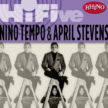 Nino Tempo & April Stevens - Rhino Hi-Five: Nino Tempo & April Stevens