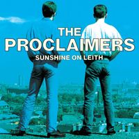 The Proclaimers - Sunshine on Leith