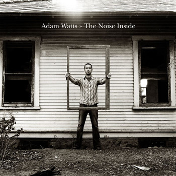 Adam Watts - The Noise Inside
