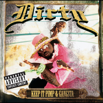 Dirty - Keep It Pimp & Gangsta