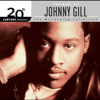 Johnny Gill - Best Of Johnny Gill 20th Century Masters The Millennium Collection