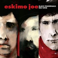 Eskimo Joe - Black Fingernails, Red Wine (Bigpond Exclusive)