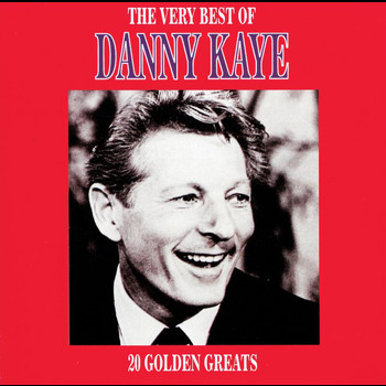Danny Kaye - The Best Of