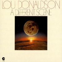 Lou Donaldson - A Different Scene