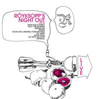 Röyksopp - Röyksopp's Night Out