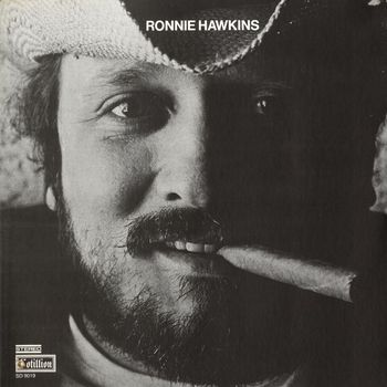 Ronnie Hawkins - Ronnie Hawkins [Cotillion]