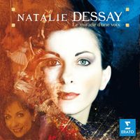 Natalie Dessay - Le miracle d'une voix