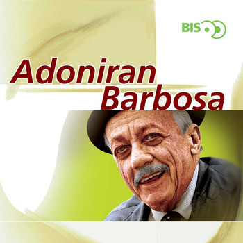 Adoniran Barbosa - Bis - Adoniran Barbosa