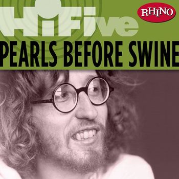 Pearls Before Swine - Rhino Hi-Five: Pearls Before Swine