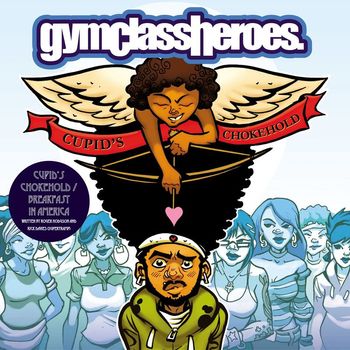 Gym Class Heroes - Cupid's Chokehold / Breakfast in America
