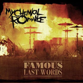 My Chemical Romance - Famous Last Words (Explicit)