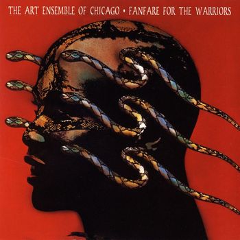 The Art Ensemble of Chicago - Fanfare For The Warriors