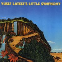 Yusef Lateef - Yusef Lateef 's Little Symphony