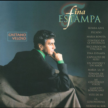 Caetano Veloso - Fina Estampa