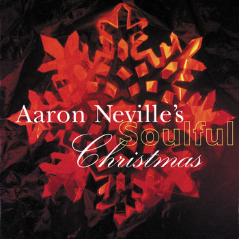 Aaron Neville - Aaron Neville's Soulful Christmas