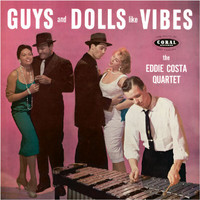 Eddie Costa - Guys and Dolls Like Vibes