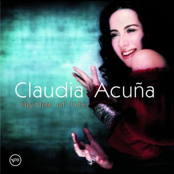 Claudia Acuna - Rhythm Of Life