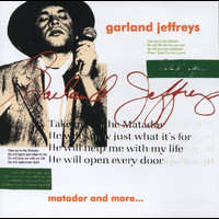 Garland Jeffreys - Matador And More