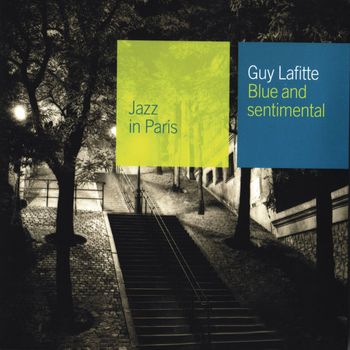 Guy Lafitte - Blue And Sentimental