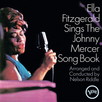 Ella Fitzgerald - Ella Fitzgerald Sings The Johnny Mercer Songbook