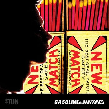 Stijn - Gasoline & Matches