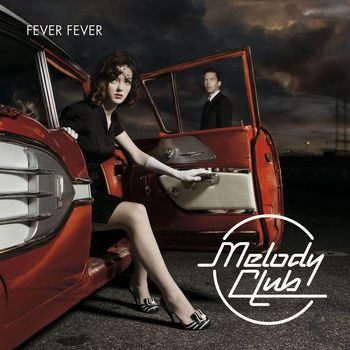 Melody Club - Fever Fever