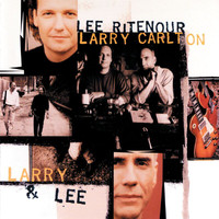 Lee Ritenour, Larry Carlton - Larry & Lee