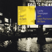 Lucky Thompson - With Dave Pochonet All Stars