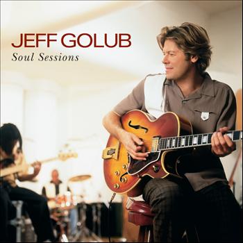 Jeff Golub - Soul Sessions