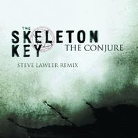 The Skeleton Key - The Conjure (Steve Lawler Remix)