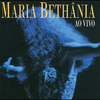 Maria Bethânia - Maria Bethania Ao Vivo
