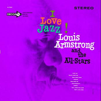 Louis Armstrong And The All-Stars - I Love Jazz