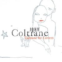 John Coltrane - Coltrane For Lovers