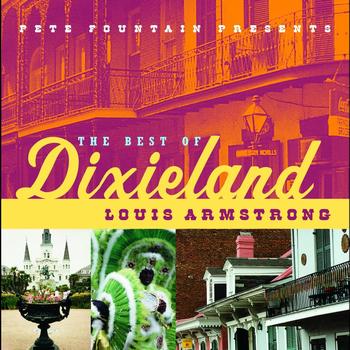 Louis Armstrong - Pete Fountain Presents The Best Of Dixieland: Louis Armstrong