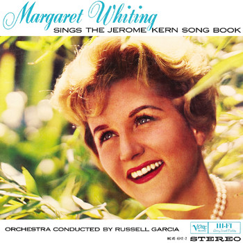 Margaret Whiting - Sings The Jerome Kern Song Book, Vol.1 & 2