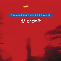DJ Eremit - Sommernachts - Traum
