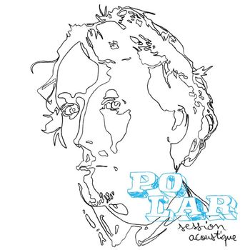 Polar - Jour Blanc & Session Acoustique