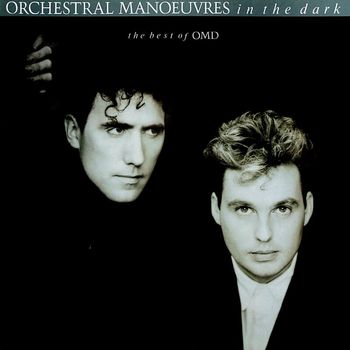 Orchestral Manoeuvres In The Dark - The Best Of Orchestral Manoeuvres In The Dark