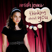Norah Jones - Thinking About You