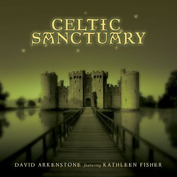 David Arkenstone - Celtic Sanctuary