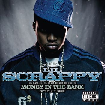 Lil Scrappy - Money In The Bank (feat. Young Buck) (Explicit)