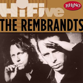 The Rembrandts - Rhino Hi-Five: The Rembrandts