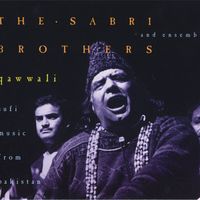 The Sabri Brothers - Qawwali: Sufi Music Of Pakistan