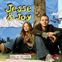 Jesse & Joy - Esta Es Mi Vida