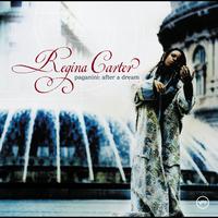 Regina Carter - Paganini: After A Dream