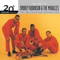 Smokey Robinson & The Miracles - 20th Century Masters: The Millennium Collection: Best Of Smokey Robinson & The Miracles