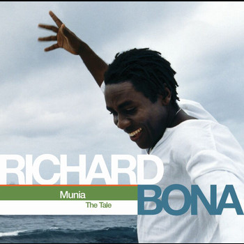 Richard Bona - Munia (The Tale)