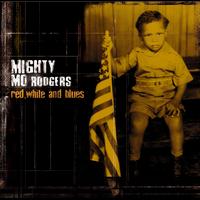 Mighty Mo Rodgers - Red, White & Blues