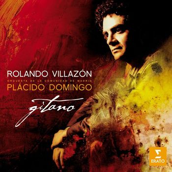 Rolando Villazon/Placido Domingo/Orquesta de la Comunidad de Madrid - Gitano